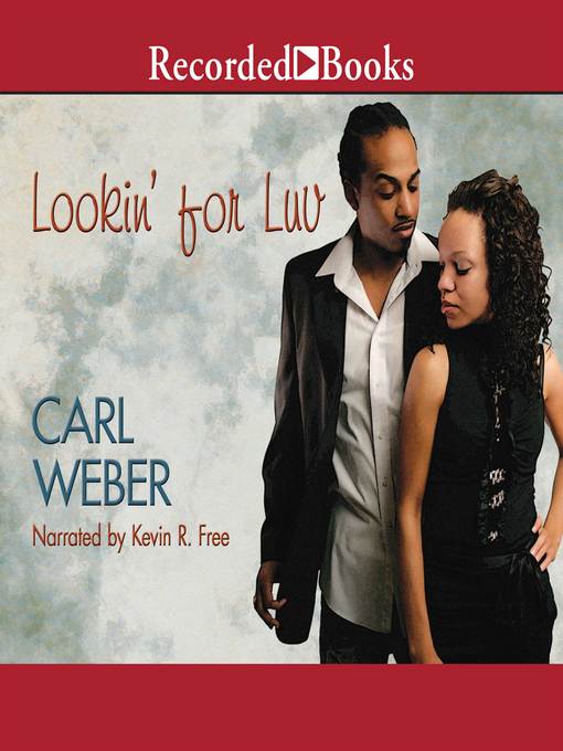 Title details for Lookin' for Luv by Carl Weber - Available